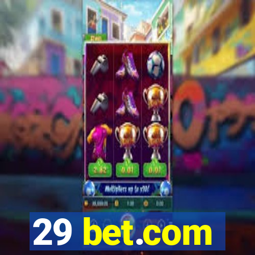 29 bet.com